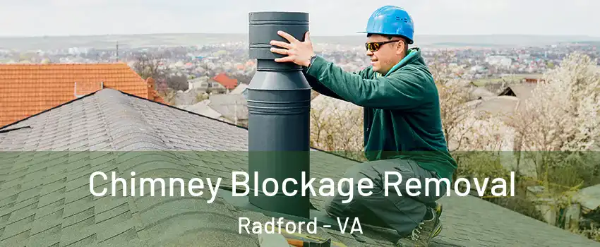  Chimney Blockage Removal Radford - VA