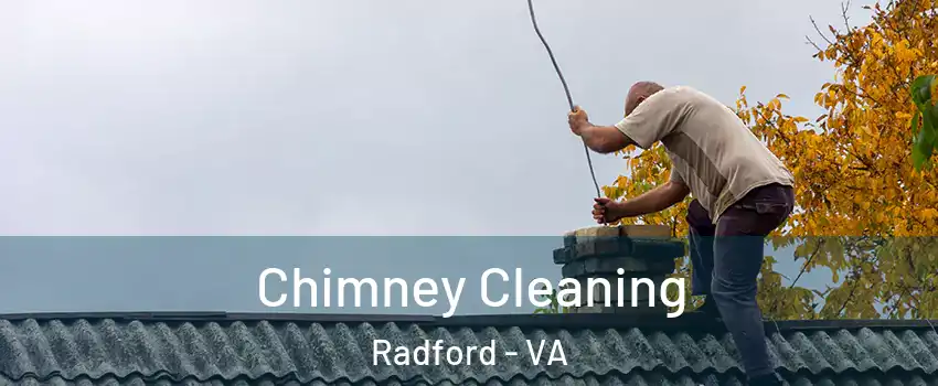 Chimney Cleaning Radford - VA