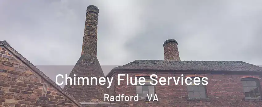  Chimney Flue Services Radford - VA