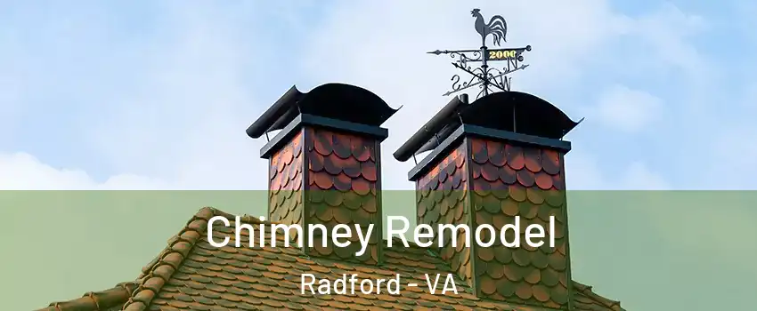 Chimney Remodel Radford - VA