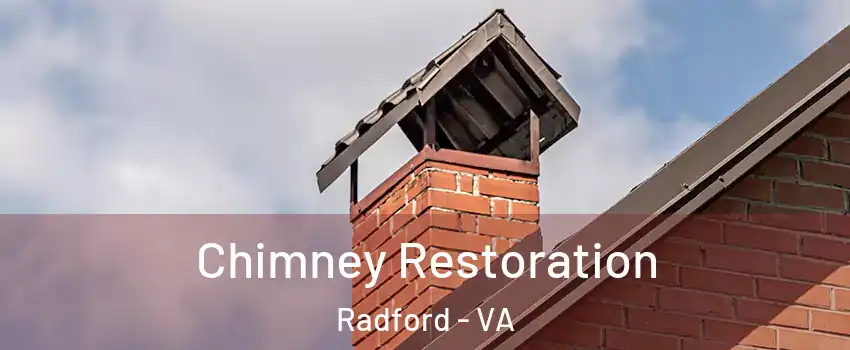  Chimney Restoration Radford - VA