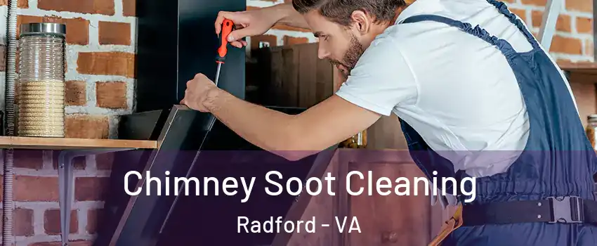 Chimney Soot Cleaning Radford - VA