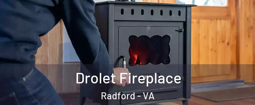  Drolet Fireplace Radford - VA