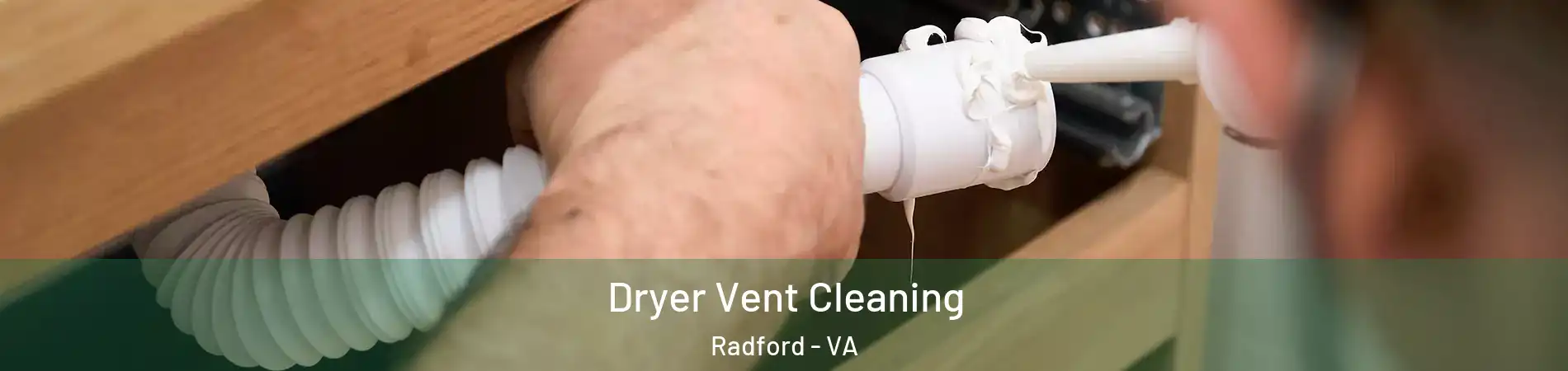  Dryer Vent Cleaning Radford - VA