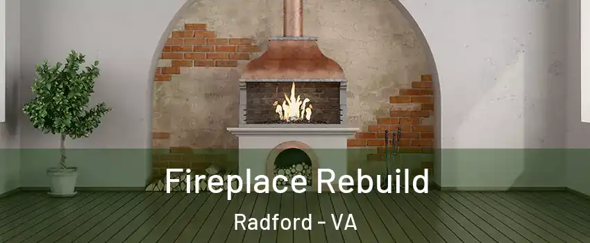  Fireplace Rebuild Radford - VA