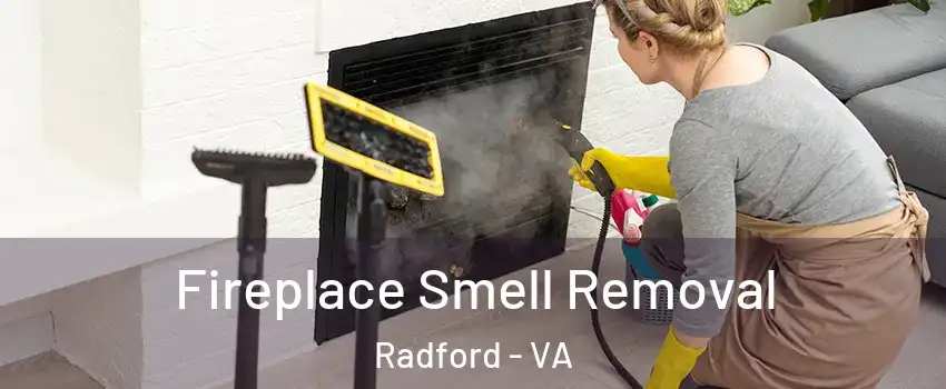  Fireplace Smell Removal Radford - VA