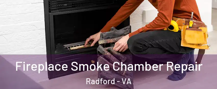  Fireplace Smoke Chamber Repair Radford - VA