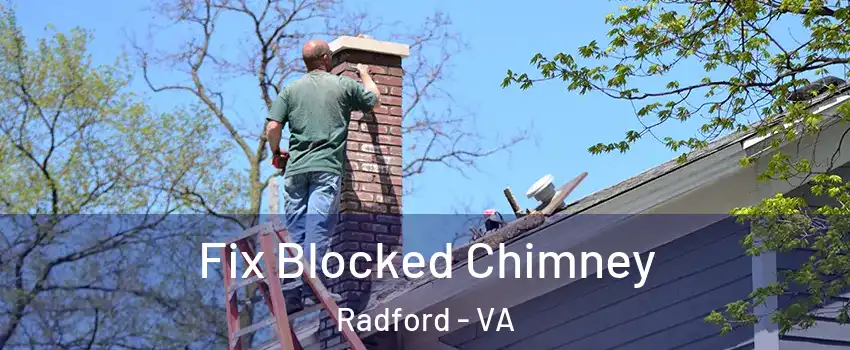  Fix Blocked Chimney Radford - VA