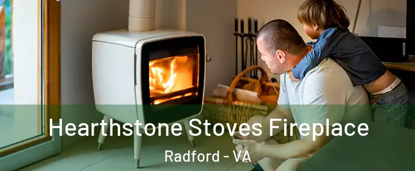  Hearthstone Stoves Fireplace Radford - VA