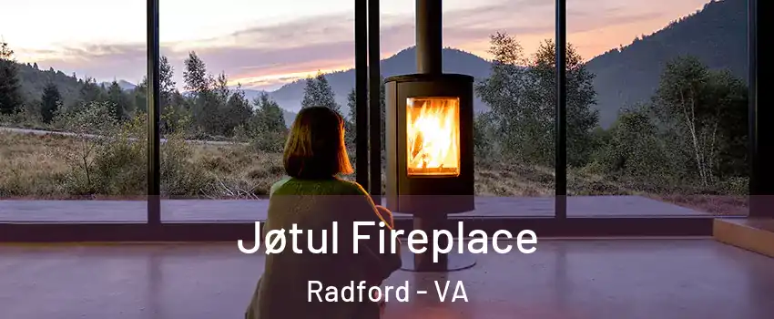  Jøtul Fireplace Radford - VA