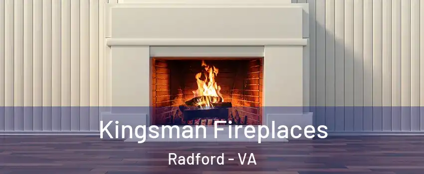 Kingsman Fireplaces Radford - VA