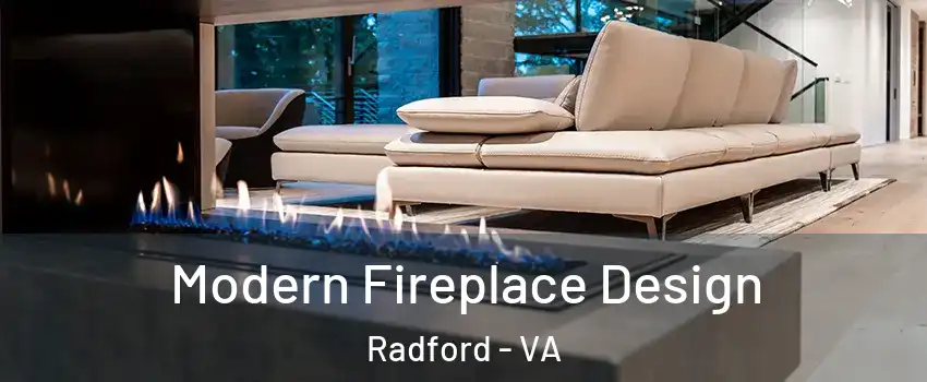  Modern Fireplace Design Radford - VA