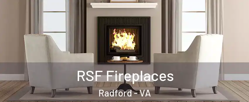  RSF Fireplaces Radford - VA