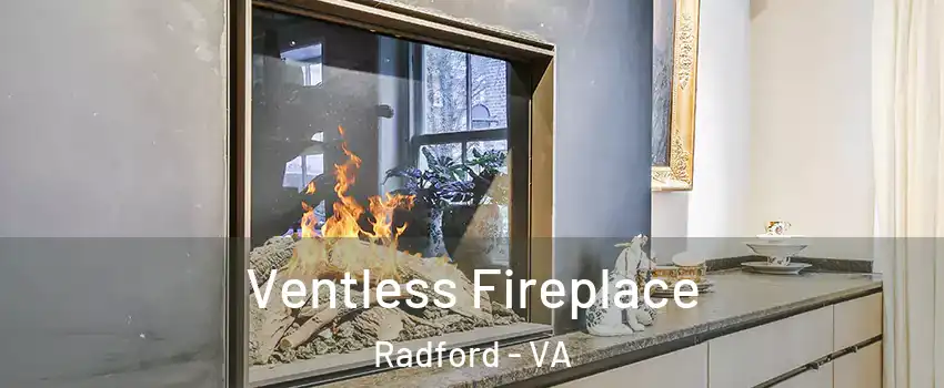  Ventless Fireplace Radford - VA